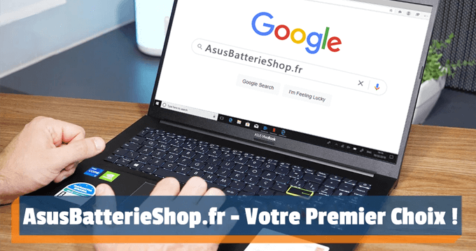AsusBatterieShop.fr - Votre Premier Choix !